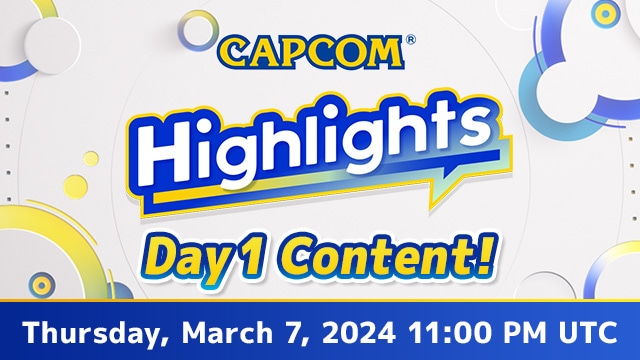 A new Capcom digital event is here with the latest on our newest titles!
