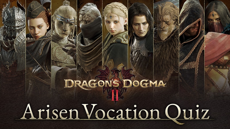 Set out on your adventure by taking our Arisen Vocation Quiz, and let your choices determine your recommended vocation!